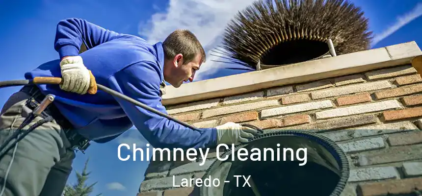  Chimney Cleaning Laredo - TX