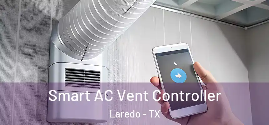  Smart AC Vent Controller Laredo - TX
